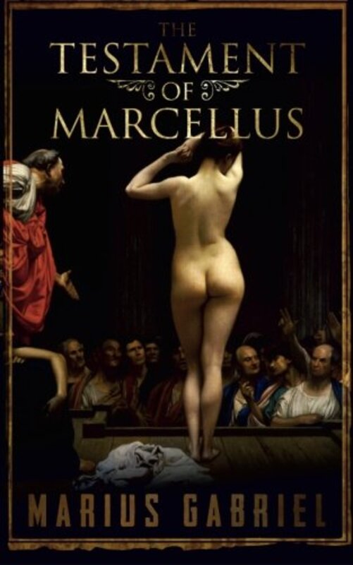 Book cover for "The Testament Of Marcellus" by Marius Gabriel