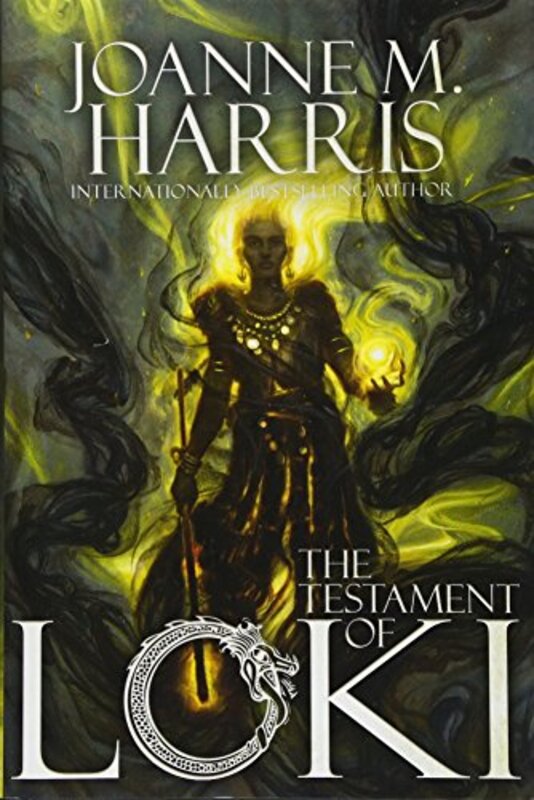 Book cover for "The Testament of Loki" by Joanne M Harris
