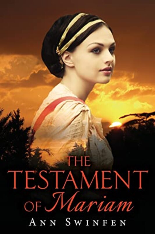 Book cover for "The Testament of Mariam" by Ann Swinfen