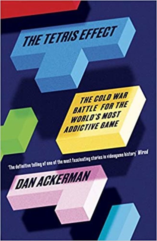 Book cover for "The Tetris Effect" by Dan Ackerman