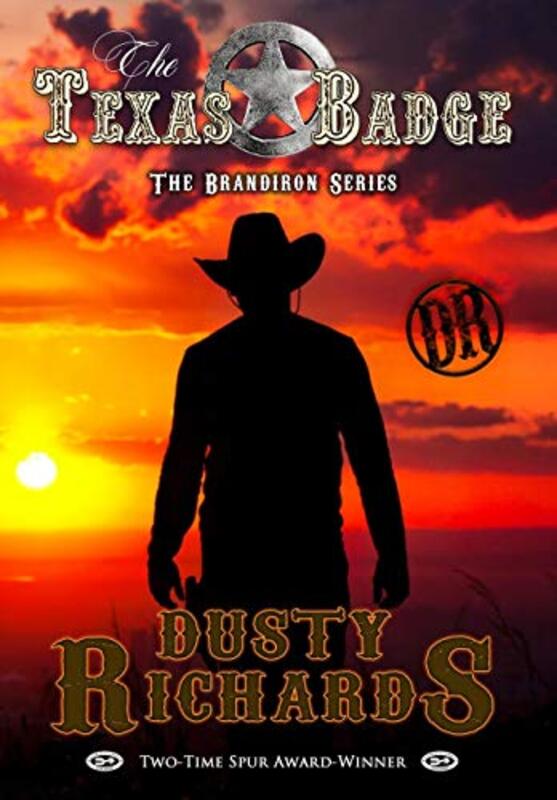 Book cover for "The Texas Badge" by Dusty Richards