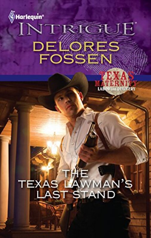 Book cover for "The Texas Lawman's Last Stand" by Delores Fossen