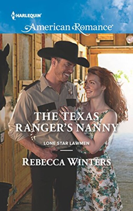 Book cover for "The Texas Ranger's Nanny" by Rebecca Winters