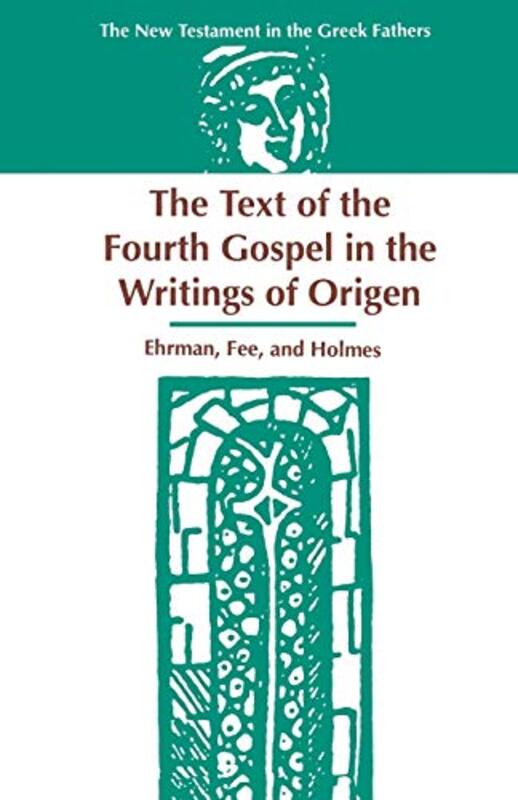 Book cover for "The Text of the Fourth Gospel in the Writings of Origen" by Bart D Ehrman