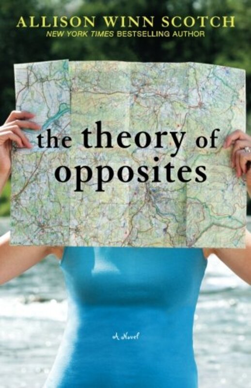 Book cover for "The Theory of Opposites" by Allison Winn Scotch
