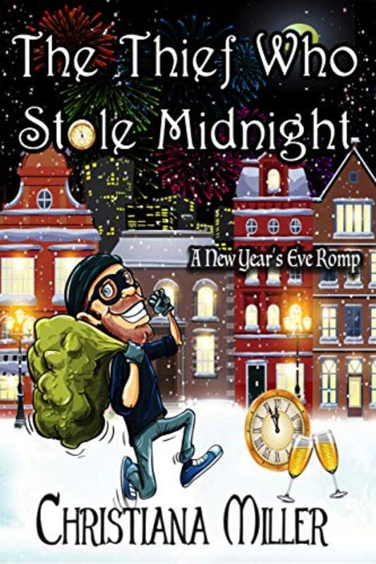 Book cover for "The Thief Who Stole Midnight" by Christiana Miller