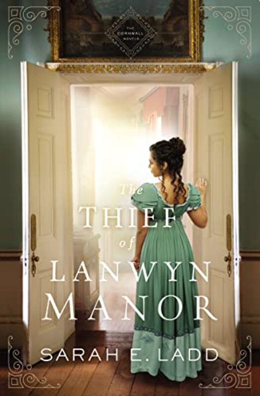 Book cover for "The Thief of Lanwyn Manor" by Sarah E Ladd