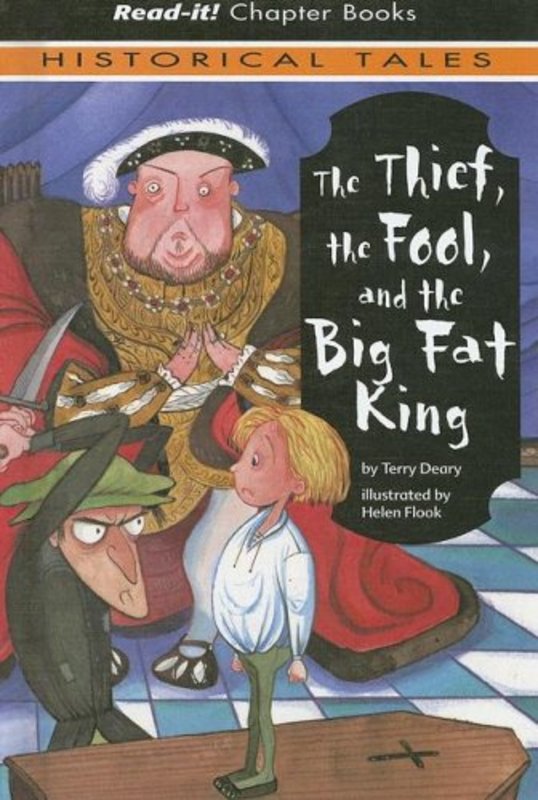 Book cover for "The Thief, the Fool, and the Big Fat King" by Terry Deary