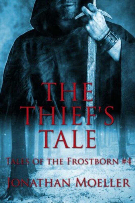 Book cover for "The Thief's Tale" by Jonathan Moeller