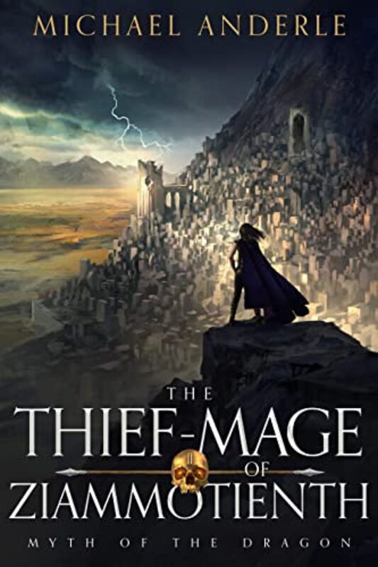 Book cover for "The Thief-Mage of Ziammotienth" by Michael Anderle