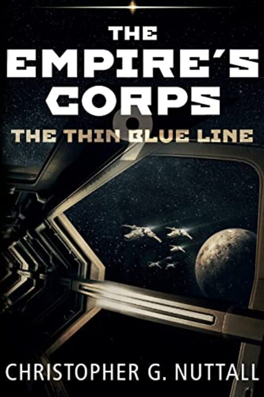 Book cover for "The Thin Blue Line" by Christopher G Nuttall