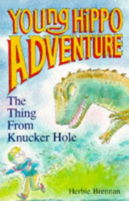 Book cover for "The Thing from Knucker Hole" by Herbie Brennan