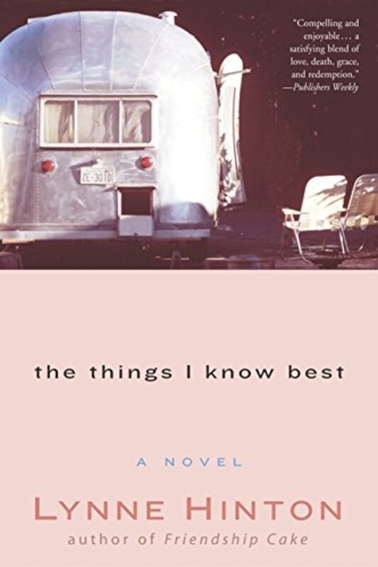 Book cover for "The Things I Know Best" by Lynne Hinton