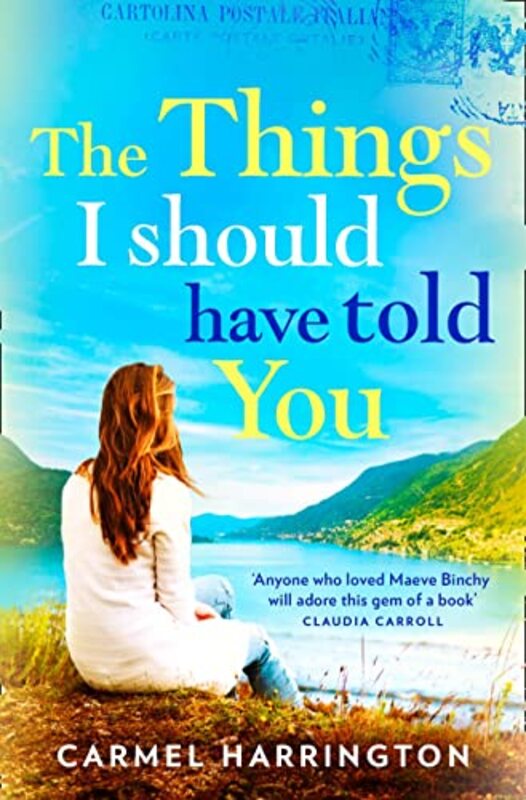Book cover for "The Things I Should Have Told You" by Carmel Harrington