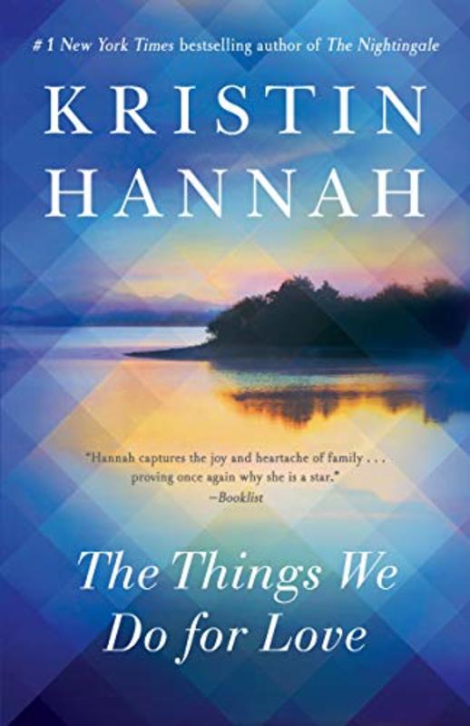 Book cover for "The Things We Do for Love" by Kristin Hannah