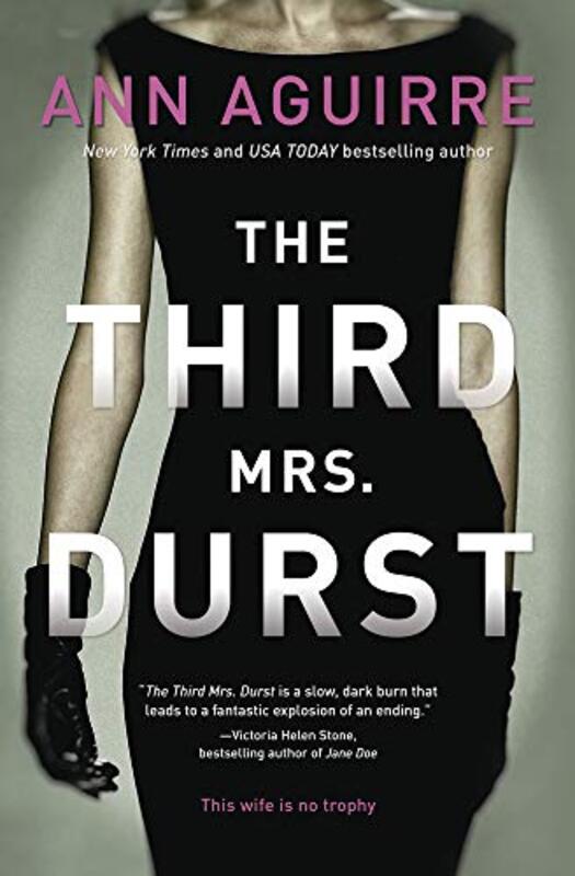 Book cover for "The Third Mrs. Durst" by Ann Aguirre