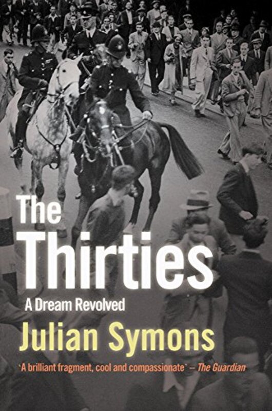 Book cover for "The Thirties" by Julian Symons