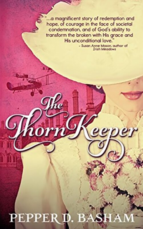 Book cover for "The Thorn Keeper" by Pepper D Basham