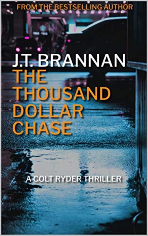Book cover for "The Thousand Dollar Chase" by JT Brannan
