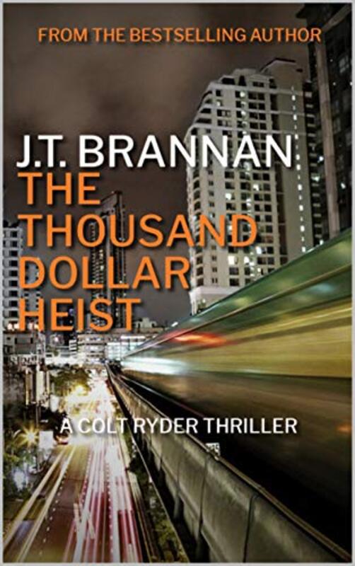 Book cover for "The Thousand Dollar Heist" by JT Brannan