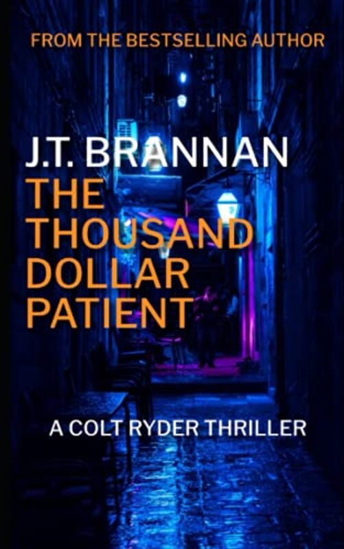 Book cover for "The Thousand Dollar Patient" by JT Brannan