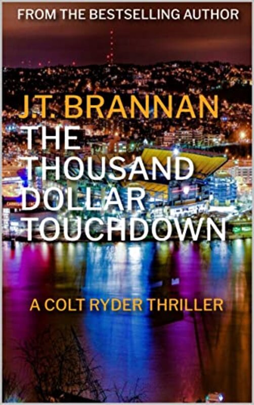 Book cover for "The Thousand Dollar Touchdown" by JT Brannan