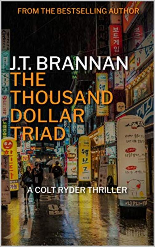 Book cover for "The Thousand Dollar Triad" by JT Brannan