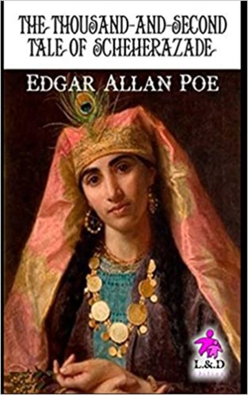 Book cover for "The Thousand-And-Second Tale of Scheherazade" by Edgar Allan Poe