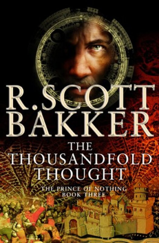 Book cover for "The Thousandfold Thought" by R Scott Bakker