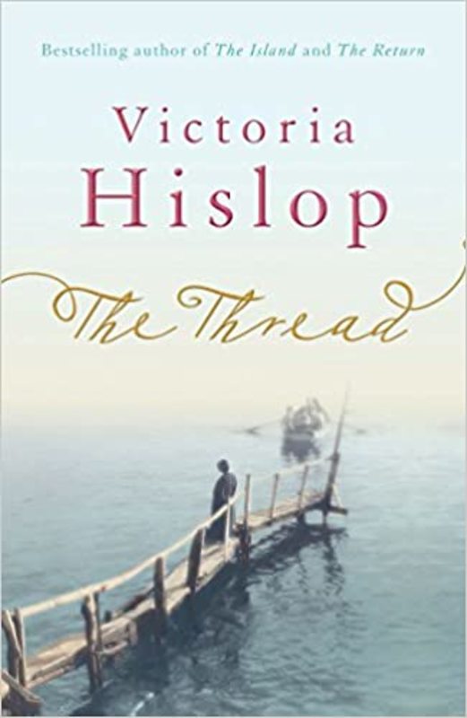 Book cover for "The Thread" by Victoria Hislop