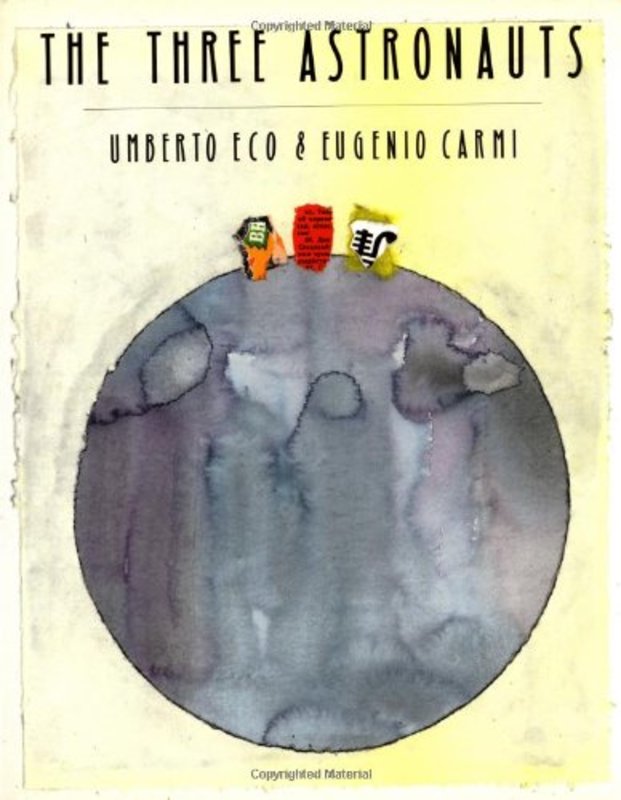 Book cover for "The Three Astronauts" by Umberto Eco