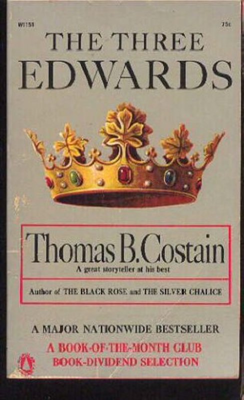Book cover for "The Three Edwards" by Thomas B Costain