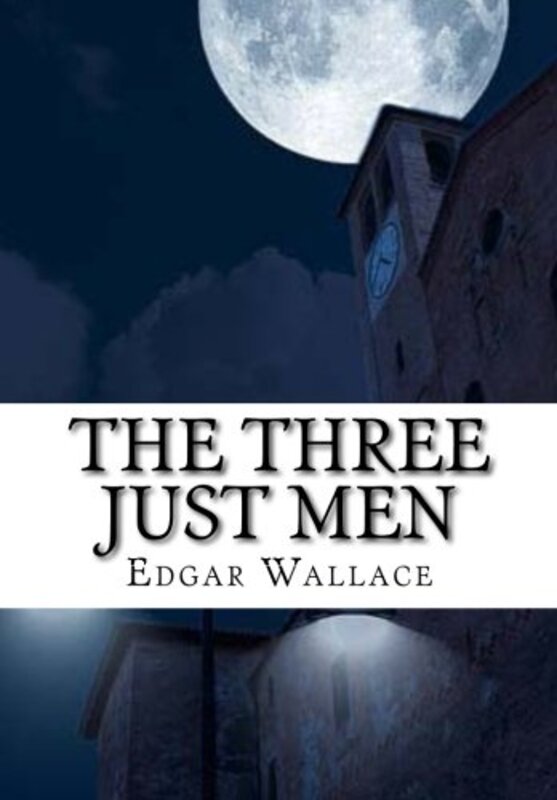 Book cover for "The Three Just Men" by Edgar Wallace