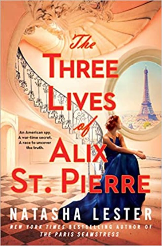 Book cover for "The Three Lives of Alix St. Pierre" by Natasha Lester