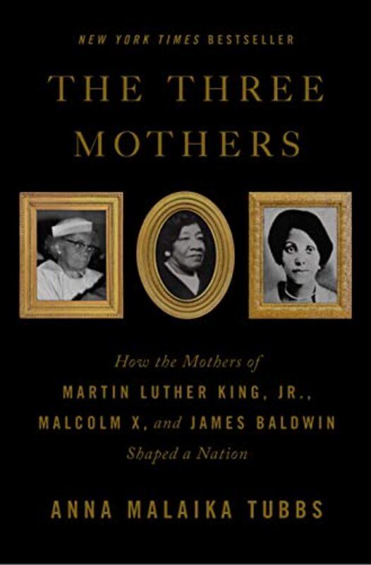 Book cover for "The Three Mothers" by Anna Malaika Tubbs