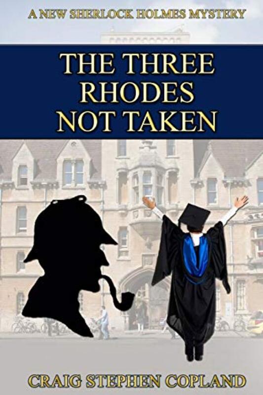 Book cover for "The Three Rhodes Not Taken" by Craig Stephen Copland