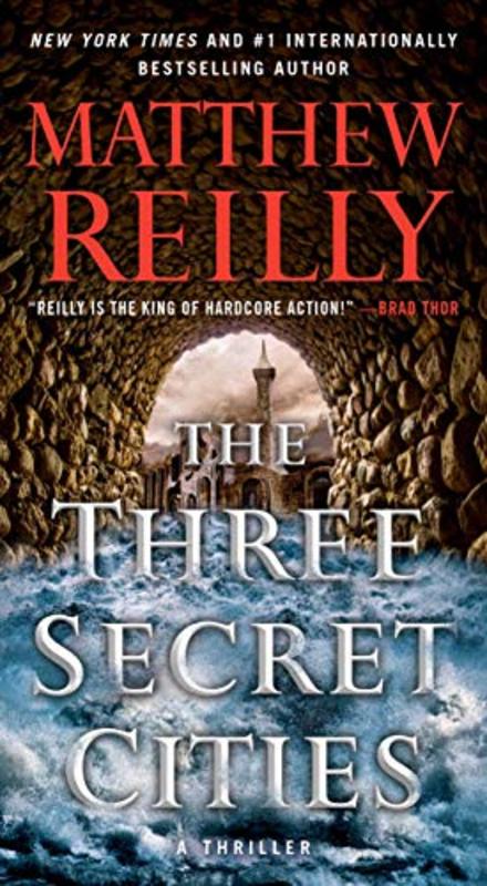 Book cover for "The Three Secret Cities" by Matthew Reilly