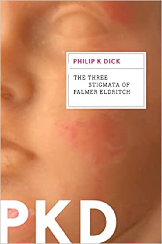 Book cover for "The Three Stigmata Of Palmer Eldritch" by Philip K Dick