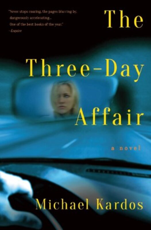 Book cover for "The Three-Day Affair" by Michael Kardos