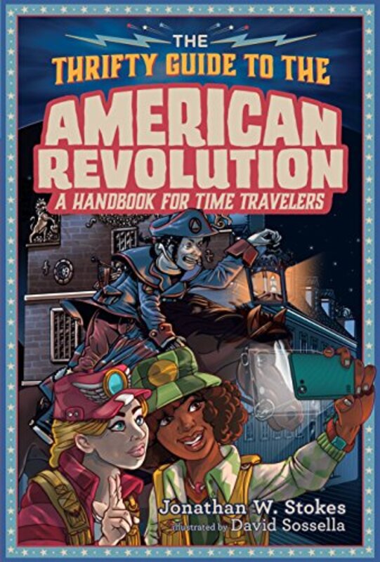 Book cover for "The Thrifty Guide to the American Revolution" by Jonathan W Stokes