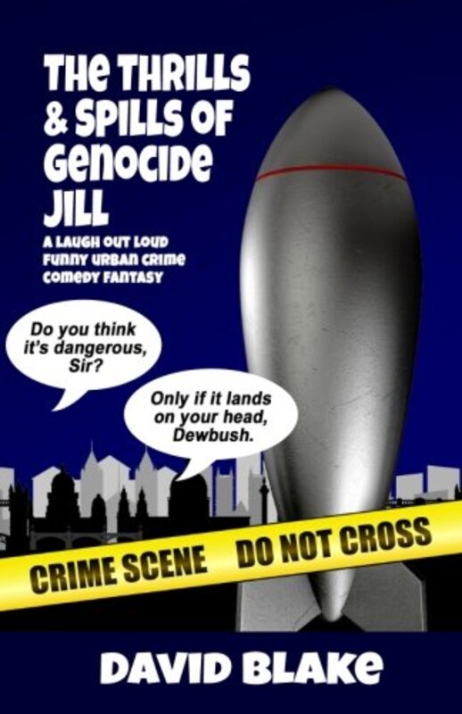 Book cover for "The Thrills & Spills of Genocide Jill" by David Blake