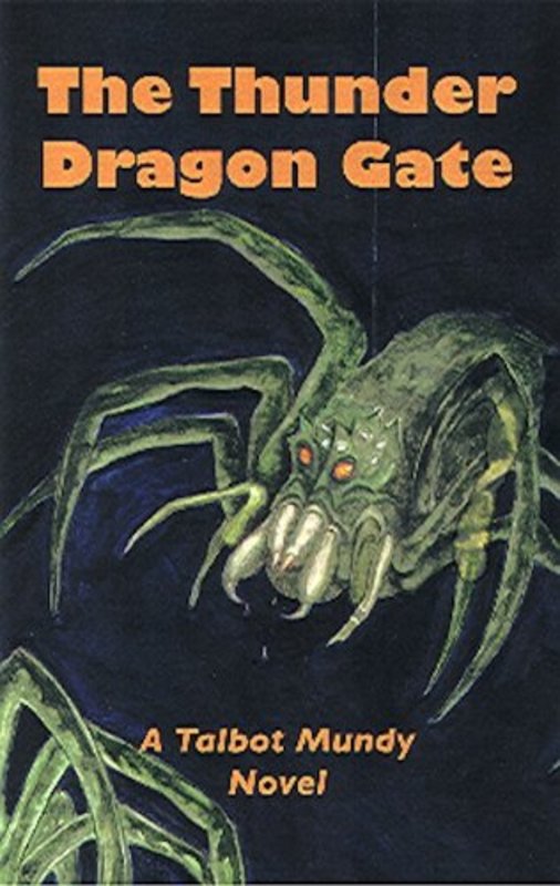 Book cover for "The Thunder Dragon Gate" by Talbot Mundy