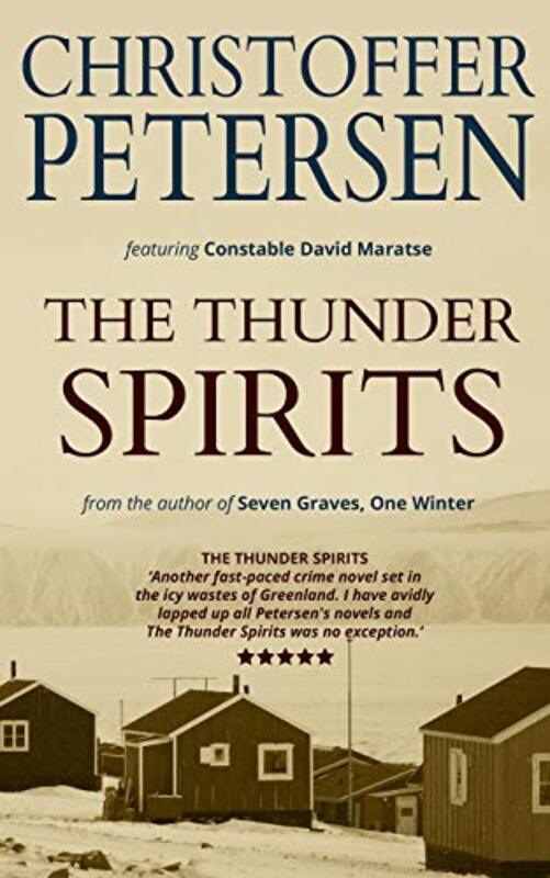 Book cover for "The Thunder Spirits" by Christoffer Petersen