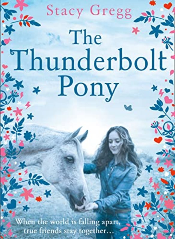 Book cover for "The Thunderbolt Pony" by Stacy Gregg
