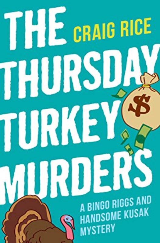Book cover for "The Thursday Turkey Murders" by Craig Rice