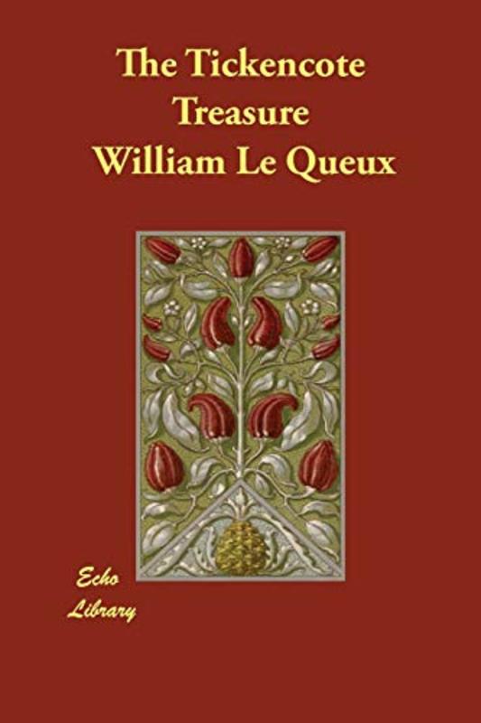 Book cover for "The Tickencote Treasure" by William Le Queux