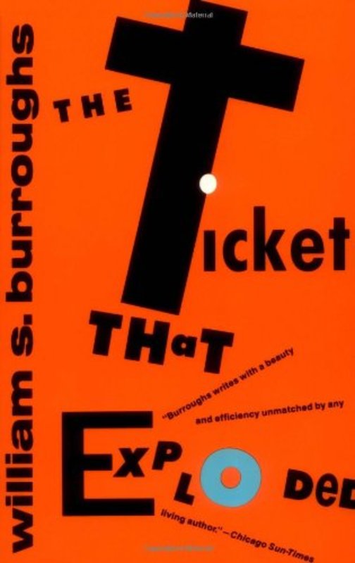 Book cover for "The Ticket That Exploded" by William S Burroughs