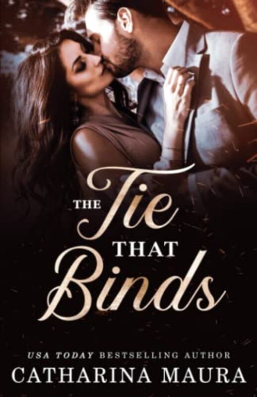 Book cover for "The Tie That Binds" by Catharina Maura