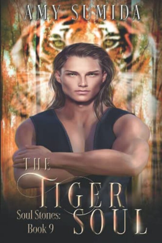 Book cover for "The Tiger Soul" by Amy Sumida