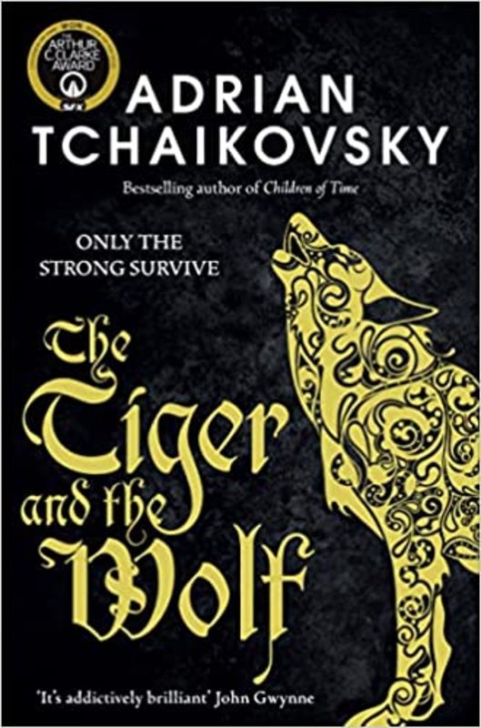 Book cover for "The Tiger and the Wolf" by Adrian Tchaikovsky